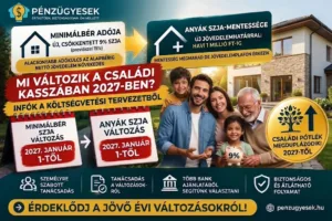 Mi változik a családi kasszában 2027-ben?